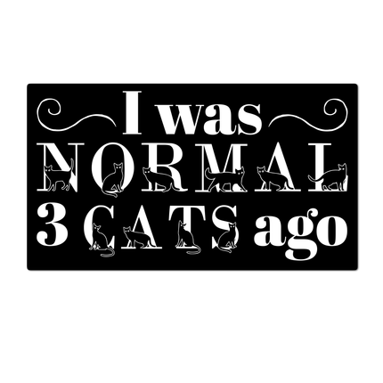 I was normal 3 cats ago laminated sticker crazy cat lady